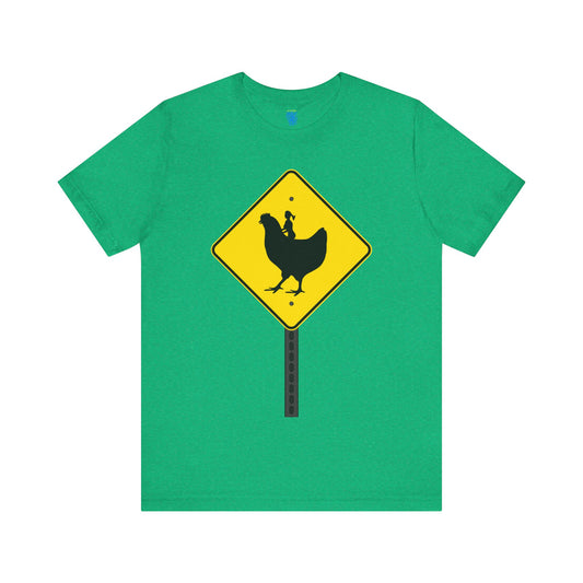 Chicken Rider Sign Unisex Soft Tee