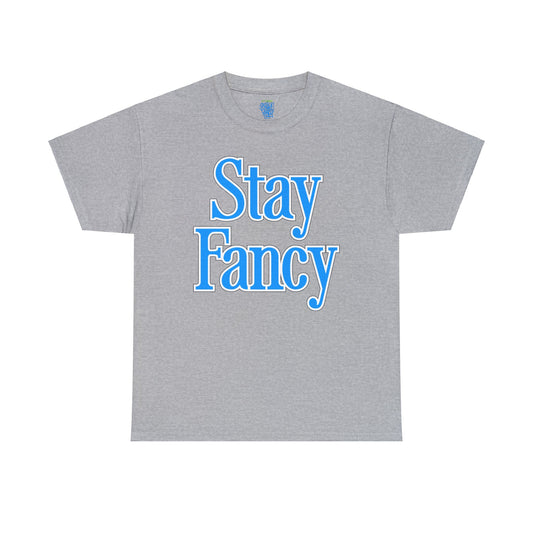 Stay Fancy Serif 4XL-5XL Tee