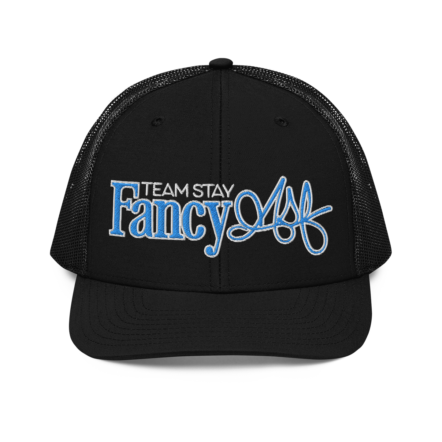 TEAM STAY FANCY Trucker Cap